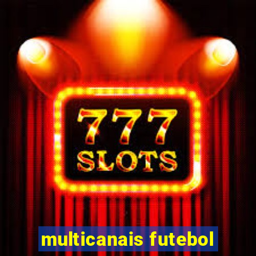 multicanais futebol