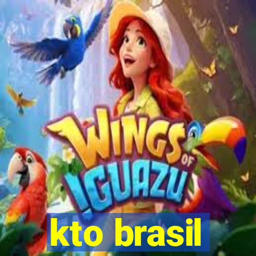 kto brasil