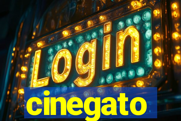 cinegato