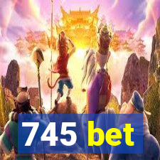 745 bet