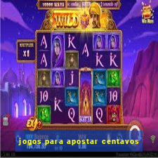 jogos para apostar centavos