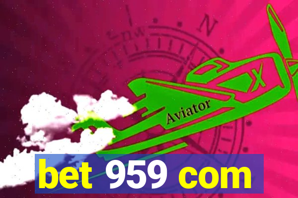 bet 959 com