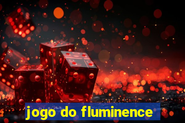 jogo do fluminence