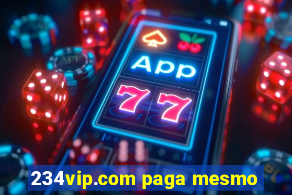 234vip.com paga mesmo