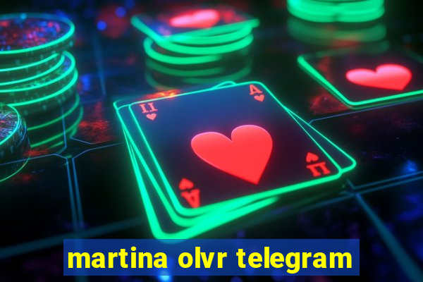 martina olvr telegram