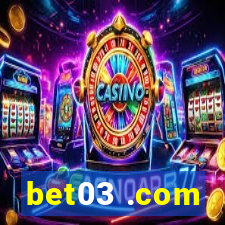 bet03 .com