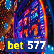 bet 577