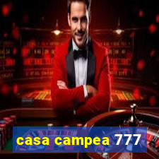 casa campea 777