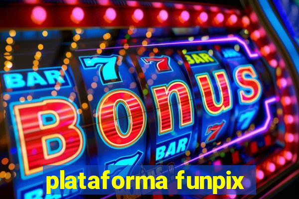 plataforma funpix