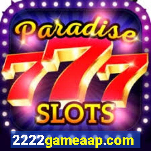 2222gameaap.com