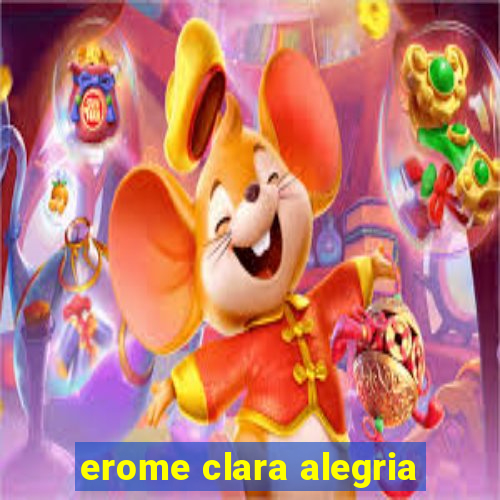 erome clara alegria