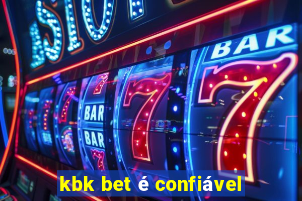 kbk bet é confiável