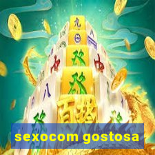 sexocom gostosa