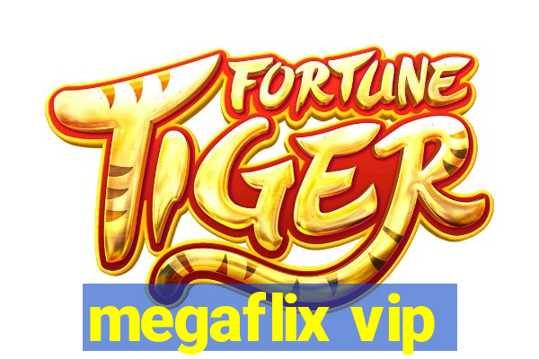 megaflix vip