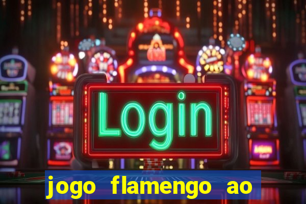 jogo flamengo ao vivo multicanais