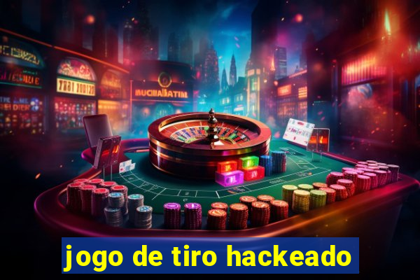 jogo de tiro hackeado