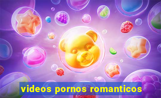 videos pornos romanticos