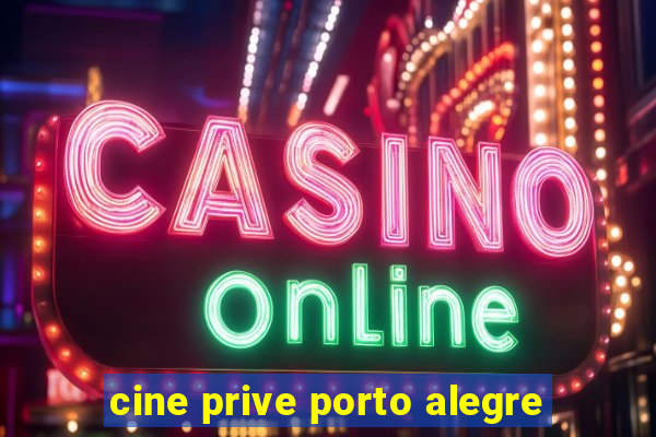 cine prive porto alegre