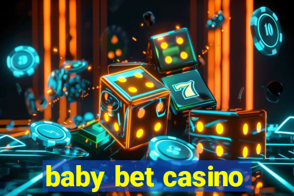 baby bet casino