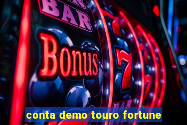 conta demo touro fortune