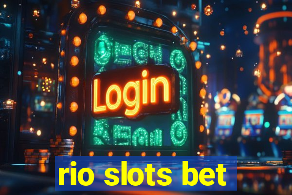 rio slots bet