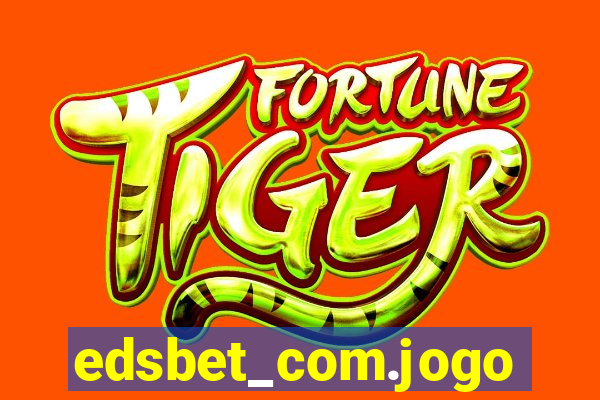 edsbet_com.jogos.app