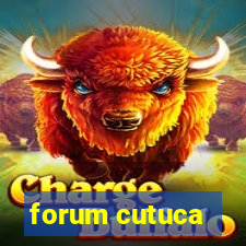 forum cutuca