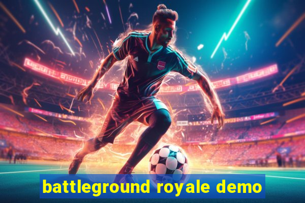 battleground royale demo