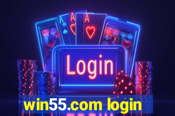 win55.com login