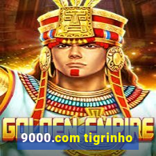 9000.com tigrinho