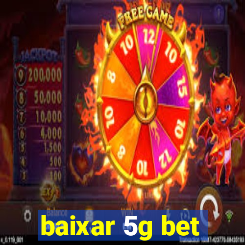 baixar 5g bet