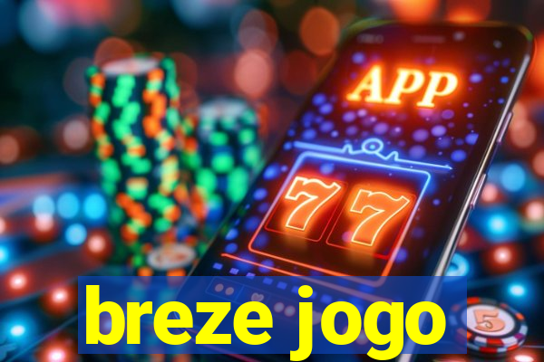 breze jogo