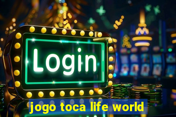 jogo toca life world