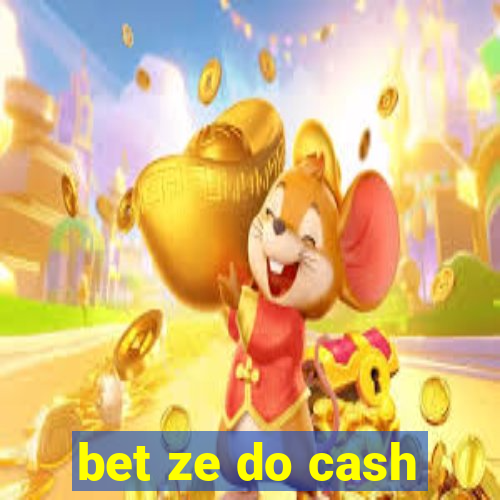 bet ze do cash