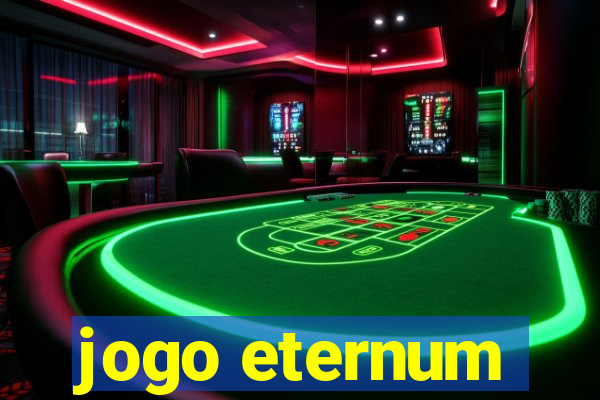 jogo eternum