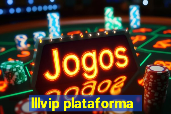 lllvip plataforma