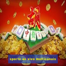 sportv ao vivo multicanais