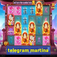 telegram martina