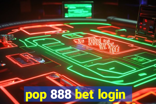 pop 888 bet login