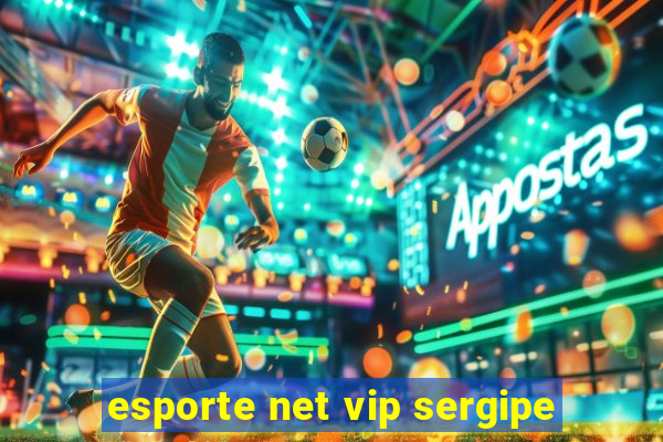 esporte net vip sergipe