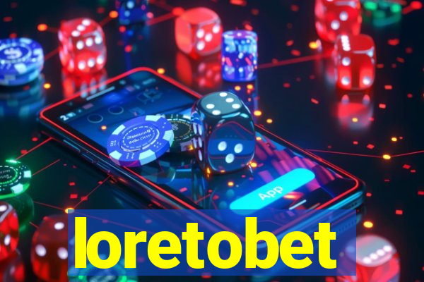 loretobet