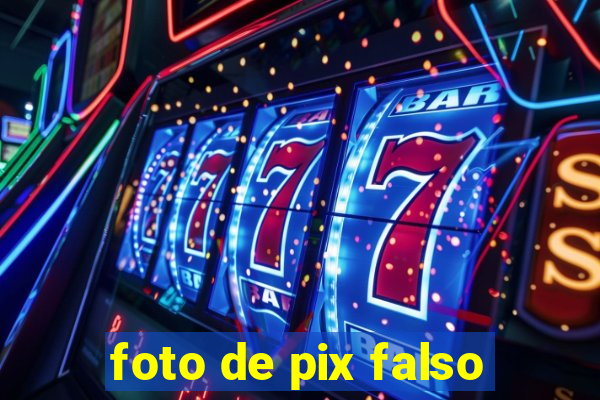 foto de pix falso