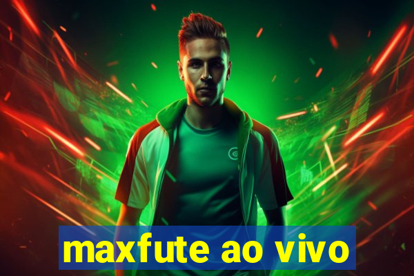 maxfute ao vivo