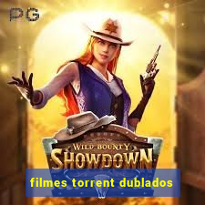 filmes torrent dublados