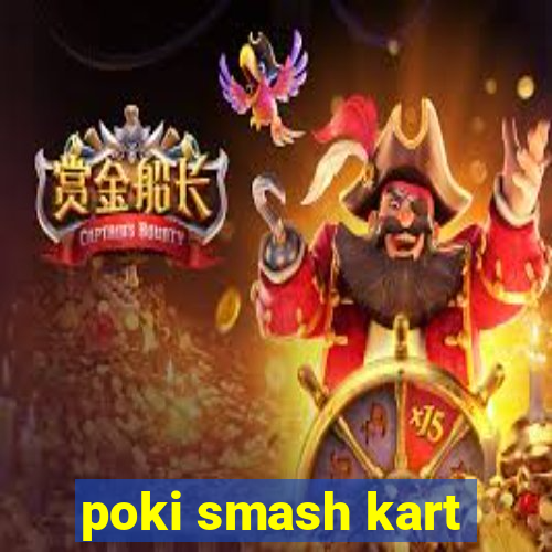 poki smash kart