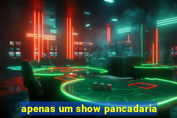 apenas um show pancadaria