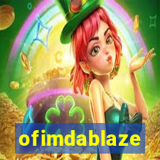 ofimdablaze