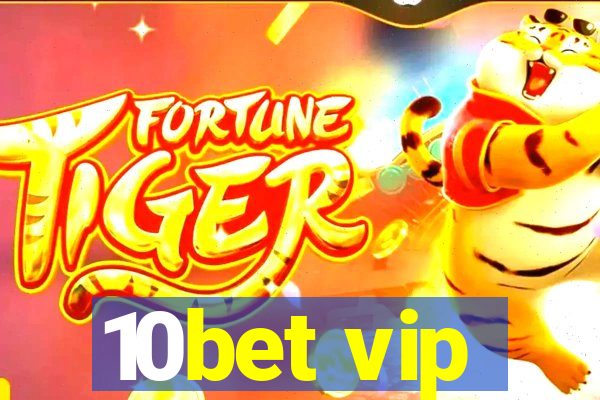 10bet vip