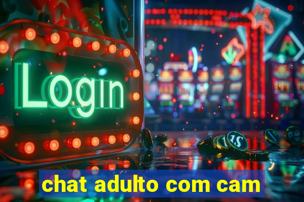 chat adulto com cam