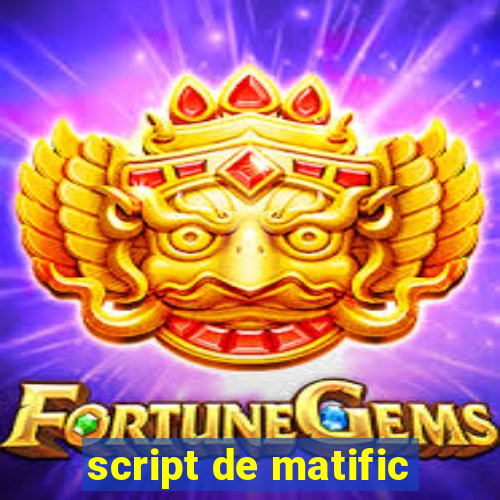 script de matific